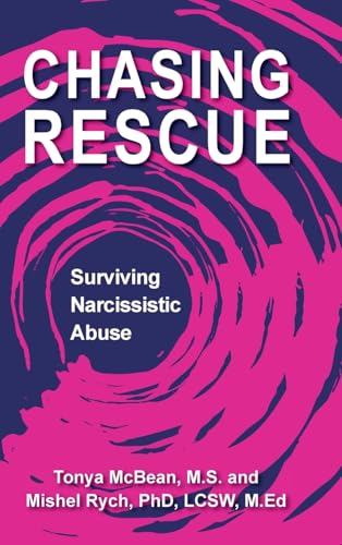 Chasing Rescue: Surviving Narcissistic Abuse (Hardcover)