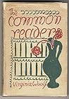 The common reader: First and second series The common reader: First and second series