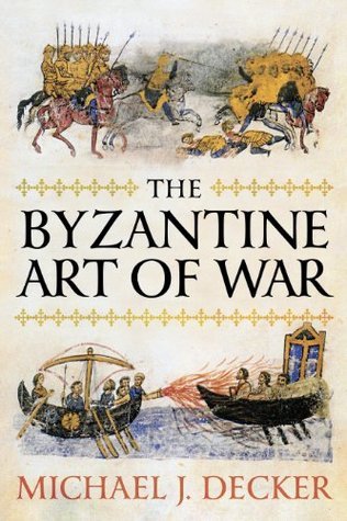 The Byzantine Art of War (Hardcover)