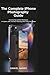 The Complete iPhone Photogr...