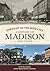 Portrait of the Rose City: A History of Madison, New Jersey