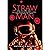 Straw Man: Episode I: Echoe...