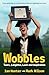 Wobbles: Tears, Laughter, Love and Inspiration