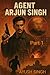 AGENT ARJUN SINGH: SHADOW O...