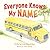 Everyone Knows My Name by Cindy Green-Helmer