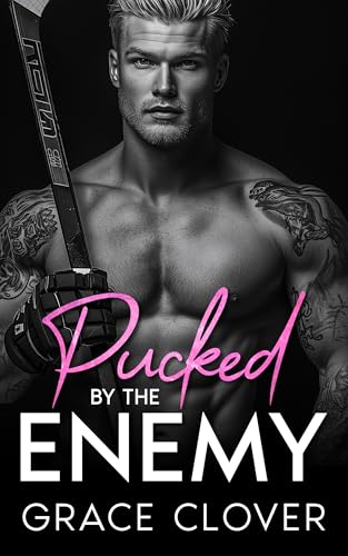 Pucked By The Enemy (Kindle Edition)