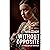 Without Opposite: A Philosophical Adventure