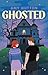 Ghosted