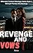 Revenge And Vows: Betrayal ...