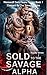 Sold To The Savage Alpha by Royalty Writes