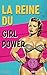 La reine du girl power: L’h...