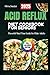 Acid Reflux Diet Cookbook for Seniors by Olivia Sinclair