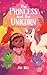 The Princess and the Unicor...