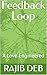 Feedback Loop by Rajib Deb