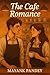 The Café Romance : A short ...