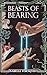 Beasts of Bearing