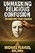 Unmasking Religious Confusi...