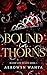 Bound in Thorns (Blood and Beasts #1)