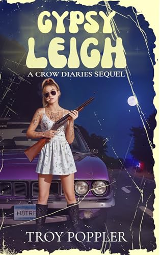 Gypsy Leigh: A Crow Diaries Sequel (Kindle Edition)