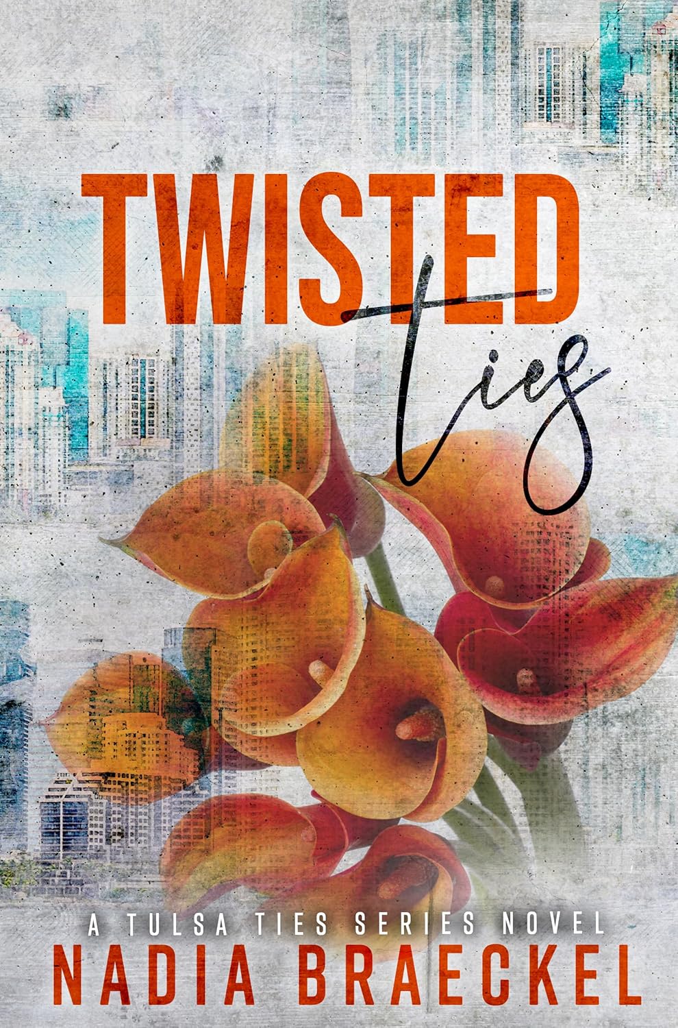Twisted Ties (Tulsa Ties #4)