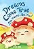 Dreams Come True by C. B. Maria