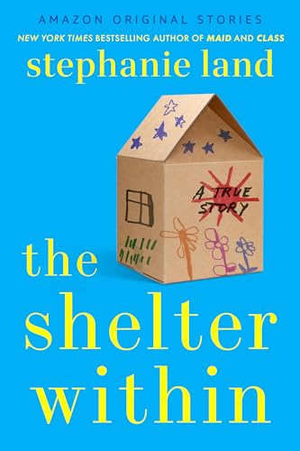 The Shelter Within: A True Story (Kindle Edition)