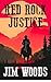 Red Rock Justice by Jim Woods