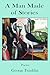A Man Made of Stories by George Franklin A Man Made of Stories by George Franklin