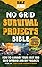 2 No Grid Survival Projects...