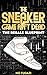"The Sneaker Game Ain’t Dead by Tyrone Reid