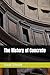 The History of Concrete