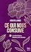 Les belles histoires méritent une fin heureuse... (Ce qui nous consume, #3)