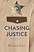 Chasing Justice