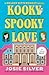 Kooky Spooky Love: A Melody Bittersweet Novel (Melody Bittersweet series)