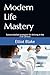 Modern Life Mastery by Elliot Blake