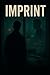 Imprint: A Psychological Th...