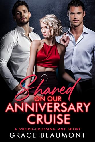 Shared on our Anniversary Cruise: An MMF Wife Sharing Story (Sharing Our Anniversary, #1)