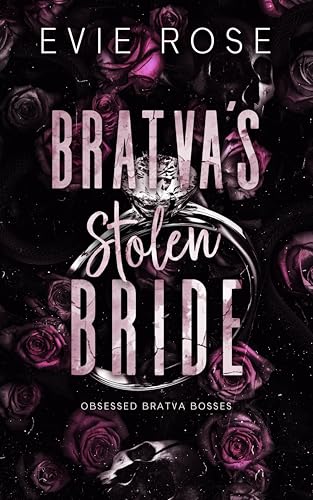 Bratva’s Stolen Bride (Obsessed Bratva Bosses #1)