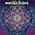 Mandala Illusions: Discover...