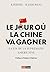 Le jour où la Chine va gagner