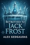 Book cover for Betrothed to Jack Frost