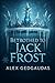 Betrothed to Jack Frost by Alex Gedgaudas