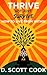 Thrive Not Just Survive: How to Live From Within