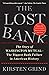 The Lost Bank: The Story of Washington Mutual-The Biggest Bank Failure in American History