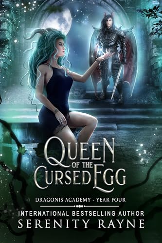 Queen of the Cursed Egg (Dragonis Academy #4)