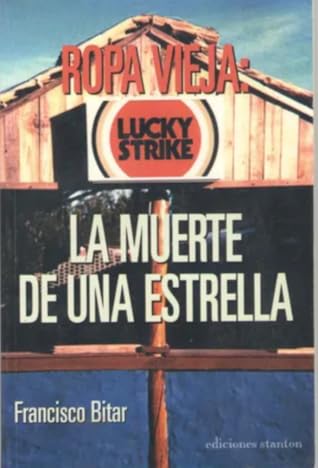Tapa de Ropa vieja: la muerte de una estrella (Francisco Bitar)