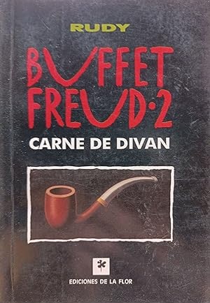 Buffet Freud, 2: Carne de Divan