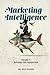 Marketing Intelligence: Vol...