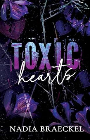 Toxic Hearts (Toxic Love, #2)