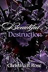 Beautiful Destruc...